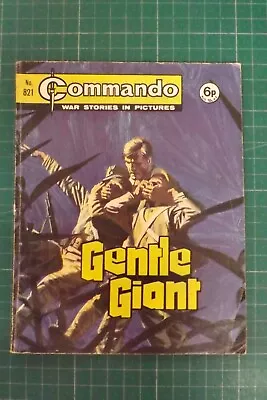 Buy COMMANDO COMIC WAR STORIES IN PICTURES No.821 GENTLE GIANT GN1053 • 3.99£