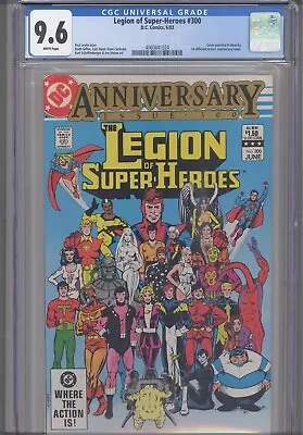 Buy Legion Of Super-Heroes #300 CGC 9.6 1983 DC Comics Anniversary Issue • 50.44£