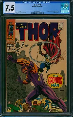 Buy Thor #140 🌟 CGC 7.5 🌟 1st Appearance Of The GROWING MAN! Marvel 1967 • 146.78£