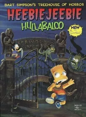 Buy Bart Simpson's Treehouse Of Horror: Heebie-Jeebie Hullabaloo TPB #1A VG; HarperC • 15.52£