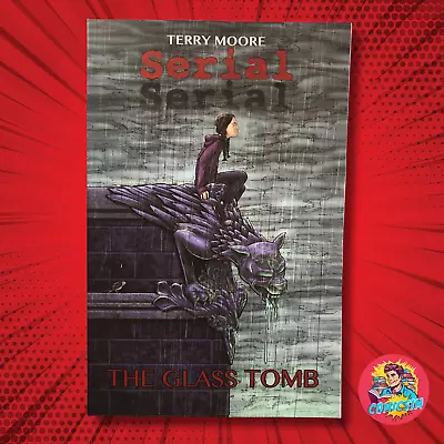 Buy Serial Vol. 1: The Glass Tomb By Terry Moore (NM TPB) FREE UK POSTAGE • 13.99£