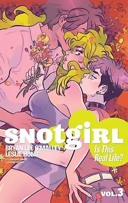 Buy Snotgirl Volume 3 Is This Real Life? TPB Image Comics • 8.48£