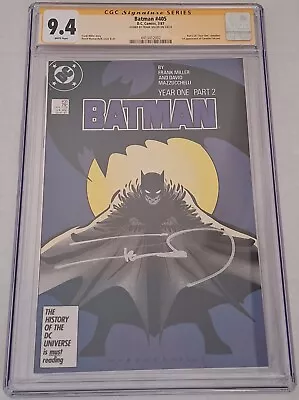 Buy BATMAN #405 ~ YEAR ONE ~ (DC, 1987) CGC Graded 9.4 ~ SIGNED BY FRANK MILLER • 232.98£