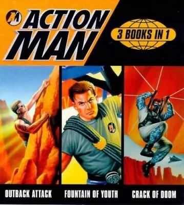 Buy Action Man: Outback Attack, Fountain Of Youth, Crack Of Doom (Mini ... Paperback • 9.99£