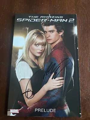 Buy Amazing Spider-Man 2 Movie Prelude Signed By Andrew Garfield And Emma Stone • 149.99£