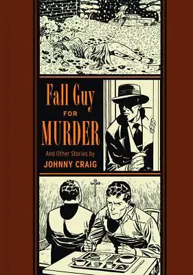 Buy Ec Johnny Craig Fall Guy For Murder Hc (c: 1-1-2) Fantagraphics Books • 22.51£