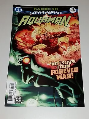 Buy Aquaman #18 May 2017 Dc Universe Rebirth Comics • 3.49£