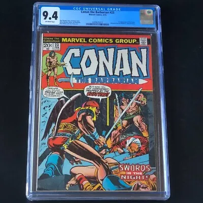 Buy Conan The Barbarian #23 (1973) 💥 CGC 9.4 💥 1st App Of RED SONJA! Marvel Comic • 620.51£