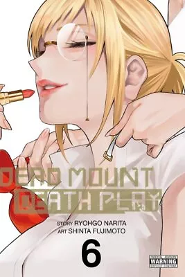 Buy Dead Mount Death Play 6, Paperback By Narita, Ryohgo; Fujimoto, Shinta (ILT);... • 11.14£