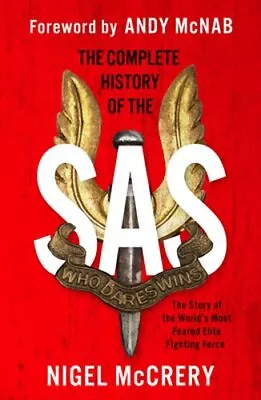Buy The Complete History Of The SAS: The World's Most Feared Elite Fighting Force • 60.43£