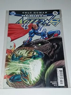 Buy Action Comics #986 Nm (9.4 Or Better) October 2017 Superman Dc Universe Rebirth • 3.99£