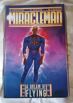 Buy Alan Moore  Miracleman 1: A Dream Of Flying  1988 Eclipse Comics First Edition • 9.99£