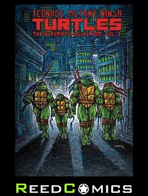 Buy TEENAGE MUTANT NINJA TURTLES ULTIMATE COLLECTION VOLUME 2 GRAPHIC NOVEL *272 Pgs • 24.99£