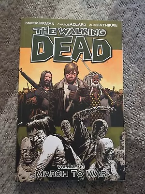 Buy THE WALKING DEAD--VOLUMES 19 Graphic Book. March To War • 12£