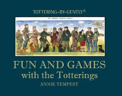 Buy Annie Tempest Fun And Games With The Totterings (Hardback) • 15.46£