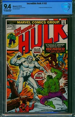 Buy Incredible Hulk #162 🌟 CBCS 9.4 🌟 1st App Of The WENDIGO! Marvel Comic 1973 • 426.36£