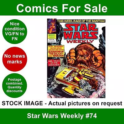 Buy Star Wars Weekly #74 Comic - VG/FN Clean 25 July 1979 - Marvel UK • 4.99£