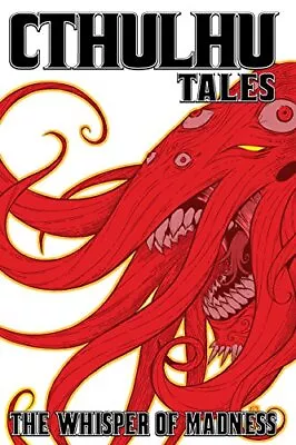 Buy CTHULHU TALES VOL. 2: WHISPERS OF MADNESS By Steve Niles & Michael Alan Nelson • 20.15£