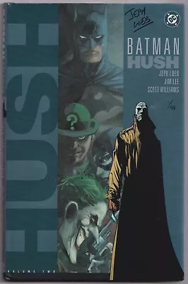 Buy Batman Hush Volume 2 Hc Dynamic Forces Signed Jeph Loeb Df Coa #1 Dc Comics • 89.99£