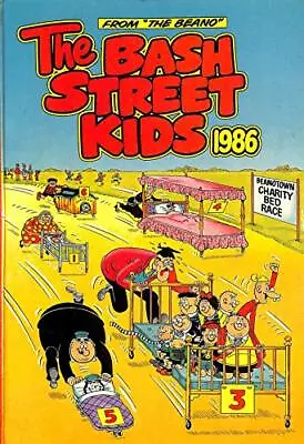 Buy The Bash Street Kids 1986 (Annual) By D C Thomson Book The Cheap Fast Free Post • 10.48£