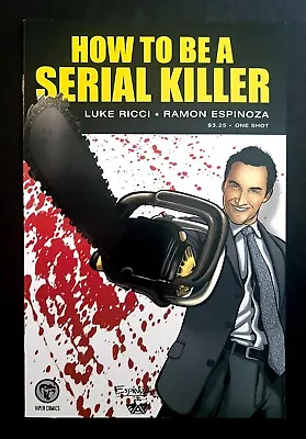 Buy *How To Be A Serial Killer* #1 One-Shot Movie Adaptation Viper Comics 2008 • 6.22£