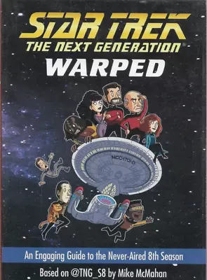 Buy Star Trek The Next Generation WARPED - GUIDE TO NEVER AIRED 8TH SEASON Book (S) • 8.99£