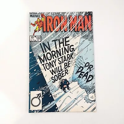 Buy Iron Man #182 Higher Grade Classic Alcoholism Cover (1984 Marvel Comics) • 11.64£