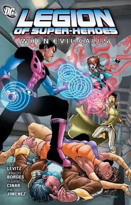 Buy LEGION OF SUPER-HEROES: WHEN EVIL CALLS By Paul Levitz *Excellent Condition* • 61.31£