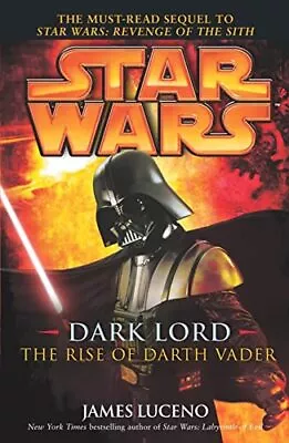 Buy Star Wars: Dark Lord - The Rise Of Da..., Luceno, James • 31.99£