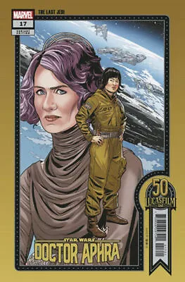 Buy Star Wars Doctor Aphra #17 Sprouse Lucasfilm 50th Variant (05/01/2022-) • 3.15£