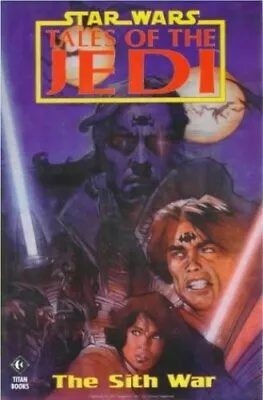 Buy Tales Of The Jedi - The Sith War (Star Wars - Tales Of The ... By Etc. Paperback • 29.33£