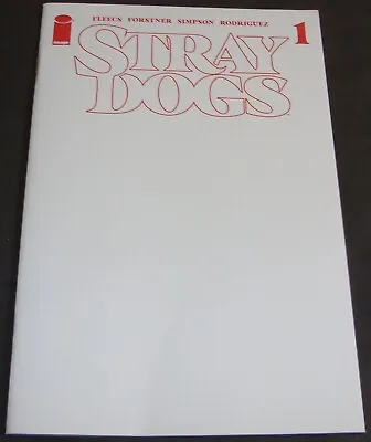 Buy Stray Dogs No 1 Image Comic From August 2021 Fifth Printing Blank Variant Fleecs • 3.99£