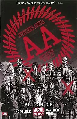 Buy Avengers Arena - Volume 1: Kill Or Die (Marvel Now) By Dennis Hopeless • 8.74£