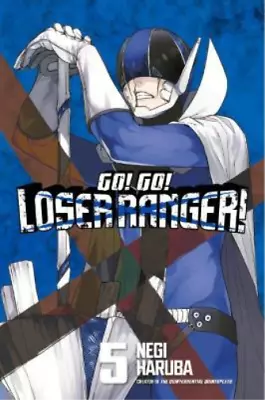 Buy Negi Haruba Go! Go! Loser Ranger! 5 (Paperback) Go! Go! Loser Ranger! • 8.64£