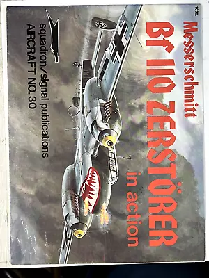 Buy Messerschmitt Bf 110 Zerstorer In Action 1030 Squadron Signal Publication No 30  • 7.77£
