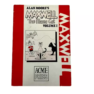 Buy Alan Moore's Maxwell The Magic Cat Volume 1 Acme Press 1986 Rare Charity • 29.99£