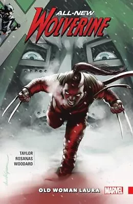 Buy All-New Wolverine Vol. 6: Old Woman Laura By Juann Cabal Paperback / Softback • 12.29£