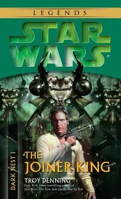 Buy Troy Denning The Joiner King: Star Wars Legends (Dark Nest, Book I) (Paperback) • 7.56£