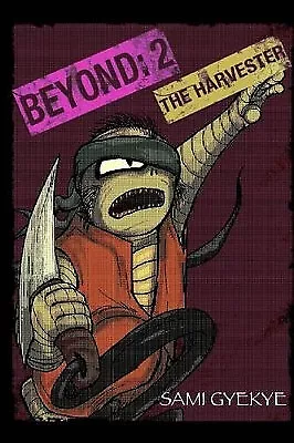 Buy Beyond 2: The Harvester By Sami Gyekye - New Copy - 9781514814413 • 9.11£