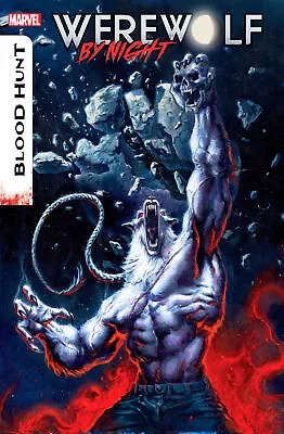 Buy Werewolf By Night: Blood Hunt #1 [bh] (03/07/2024) • 3.95£