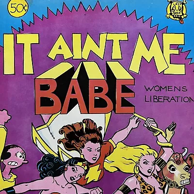 Buy It Aint Me Babe 1970 Underground Comix Trina Robbins 1st Women’s Liberation 👀 • 73.77£