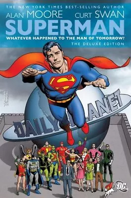 Buy SUPERMAN: WHATEVER HAPPENED TO THE MAN OF TOMORROW (DELUXE By Alan Moore **NEW** • 53.39£