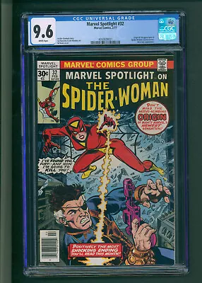 Buy Marvel Spotlight #32 CGC 9.6 White Pages 1st Spider-Woman • 310.64£